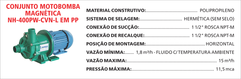 BombaMagneticaNH400PWCVNL Maximize a segurança e a eficiência com as bombas magnéticas Maxmag da Bomax. Ideal para líquidos corrosivos ou perigosos.