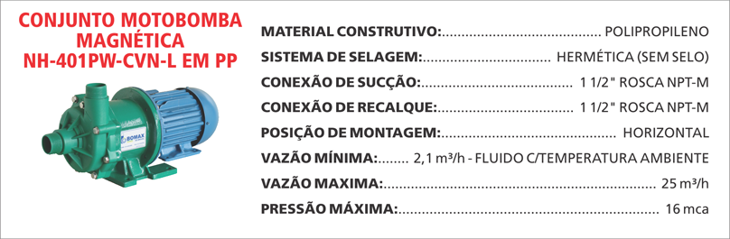 BombaMagneticaNH401PWCVNL Maximize a segurança e a eficiência com as bombas magnéticas Maxmag da Bomax. Ideal para líquidos corrosivos ou perigosos.