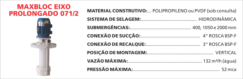 BombaCentrifugaMaxblocEixoProlongado0712 Bombas Maxbloc com eixo prolongado Maxsub da Bomax: eficiência e durabilidade para aplicações submersas. Descubra a solução ideal.