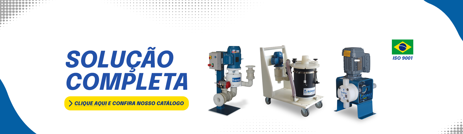 VitrineSolucaoCompletaPC No mercado h&aacute; 40 Anos, a Bomax &eacute; refer&ecirc;ncia como empresa de bombas para ind&uacute;stria. Bomba pneum&aacute;tica, bomba dosadora, filtro prensa e muito mais.